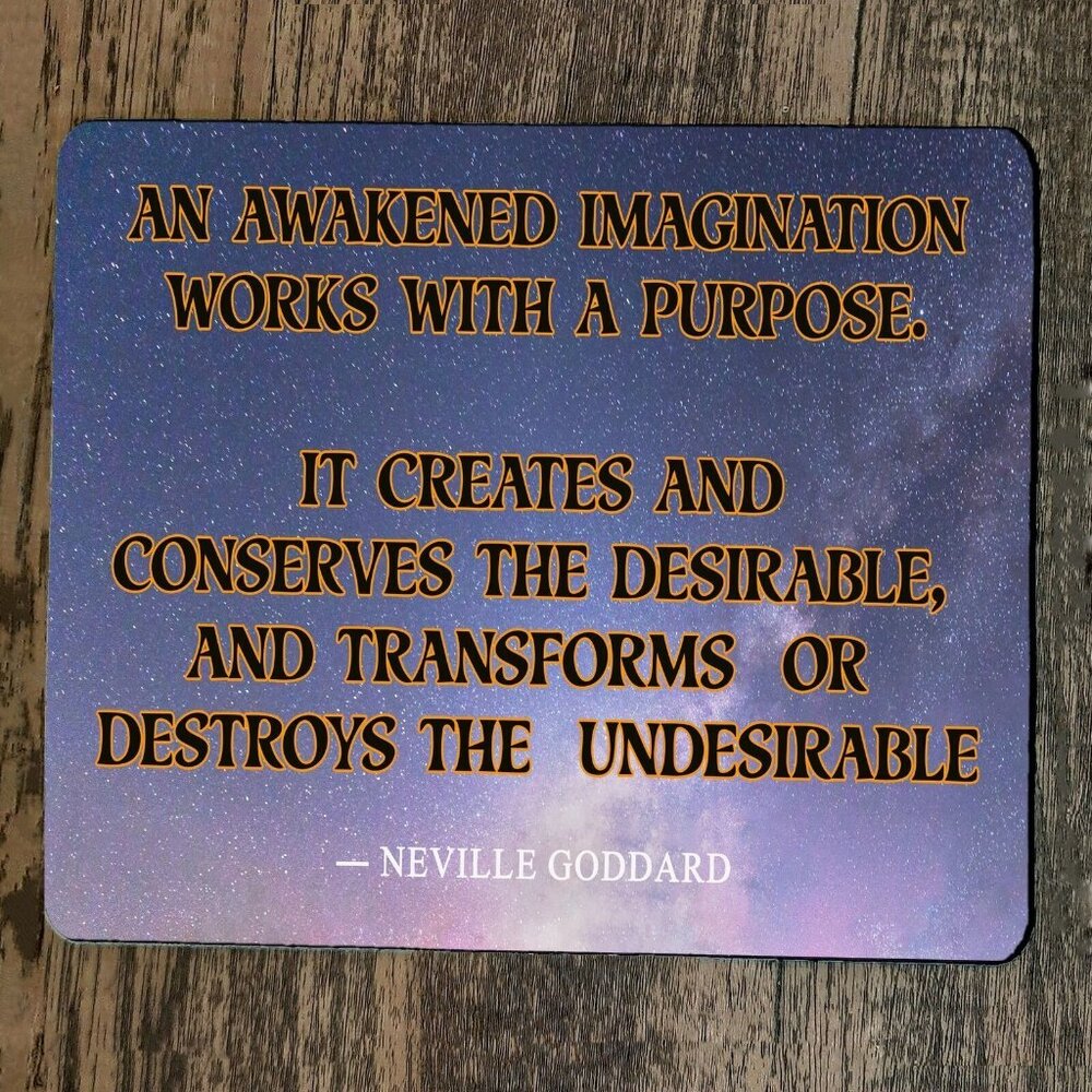 Mouse Pad An Awakened Imagination Quote Neville‎ Goddard